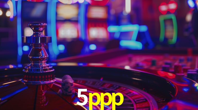 5ppp bet